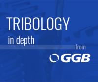 GGB White Paper - Applying Tribology to design improves system performance